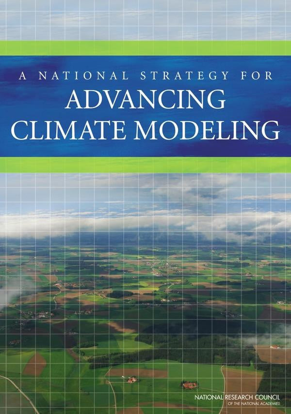 A National Strategy for Advancing Climate Modeling | HEINRICH / AA.VV. HOFFMANN