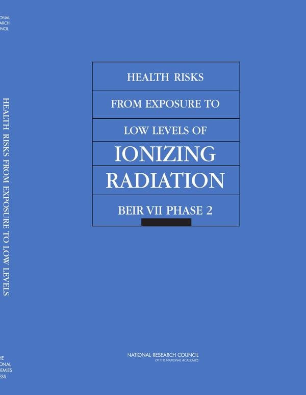 Health Risks from Exposure to Low Levels of Ionizing Radiation | HEINRICH / AA.VV. HOFFMANN