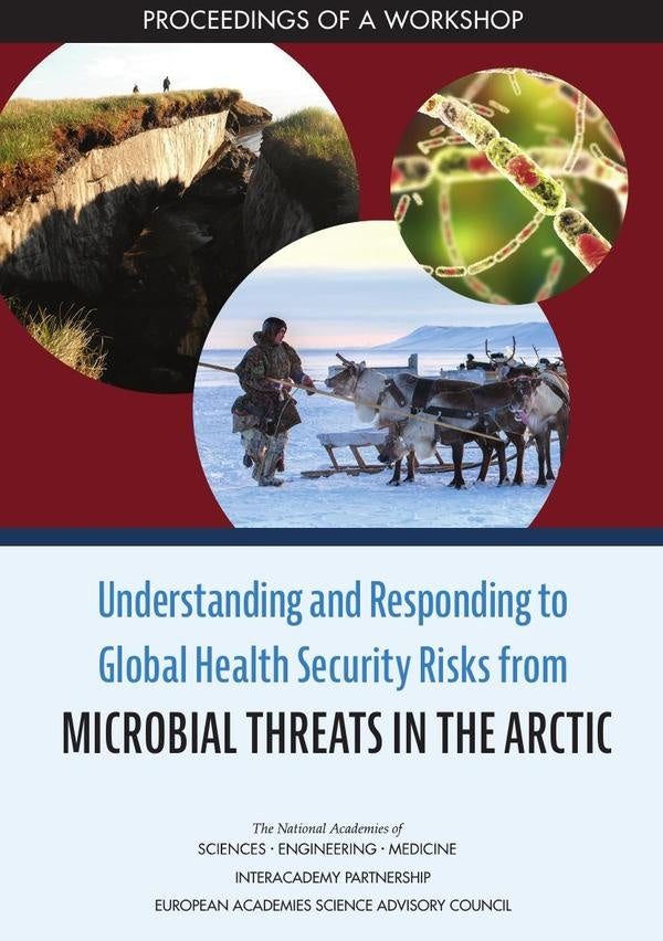 Understanding and Responding to Global Health Security Risks from Microbial Threats in the Arctic | HEINRICH / AA.VV. HOFFMANN