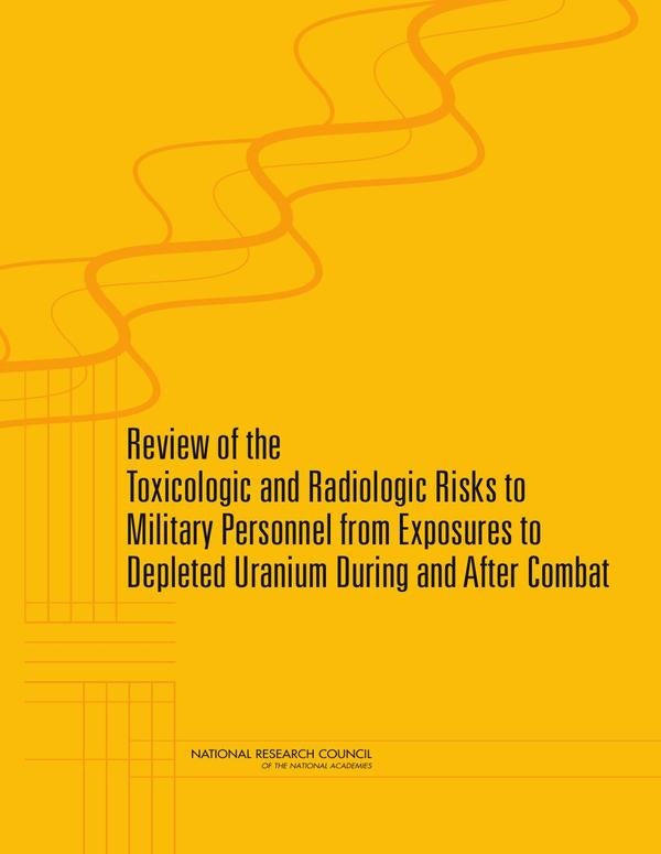 Review of the Toxicologic and Radiologic Risks to Military Personnel from Exposures to Depleted Uran | HEINRICH / AA.VV. HOFFMANN