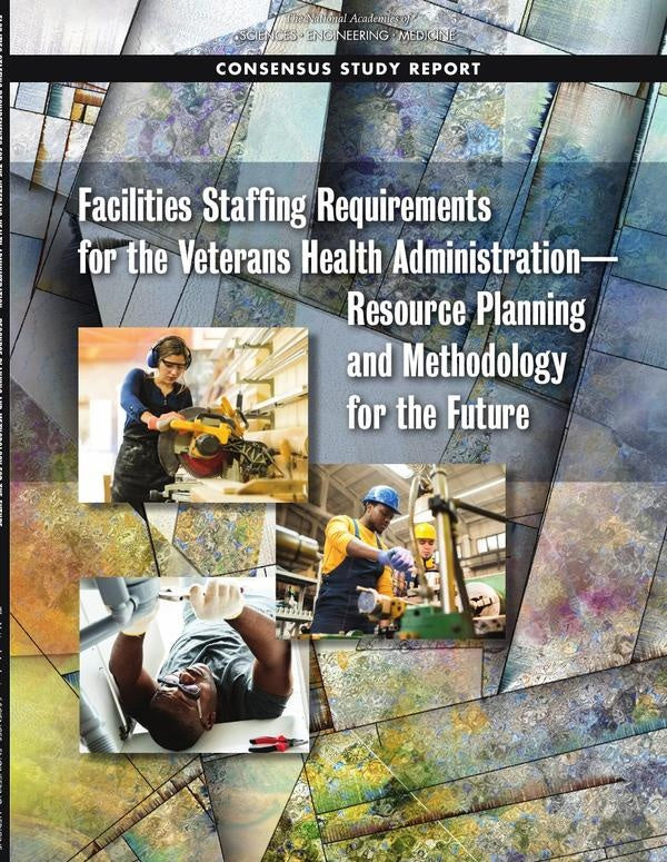 Facilities Staffing Requirements for the Veterans Health AdministrationResource Planning and Method | HEINRICH / AA.VV. HOFFMANN