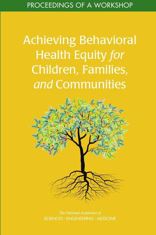 Achieving Behavioral Health Equity for Children, Families, and Communities | HEINRICH / AA.VV. HOFFMANN