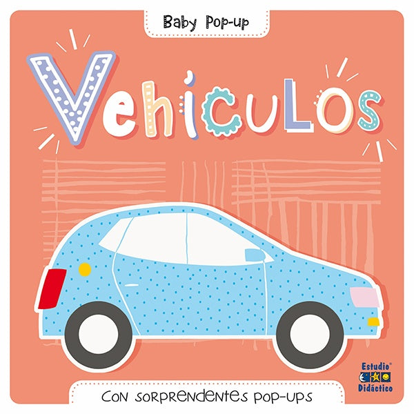 Vehículos. Baby Pop-Up | Estudio Didáctico