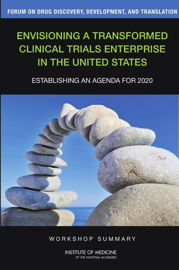 Envisioning a Transformed Clinical Trials Enterprise in the United States | HEINRICH / AA.VV. HOFFMANN