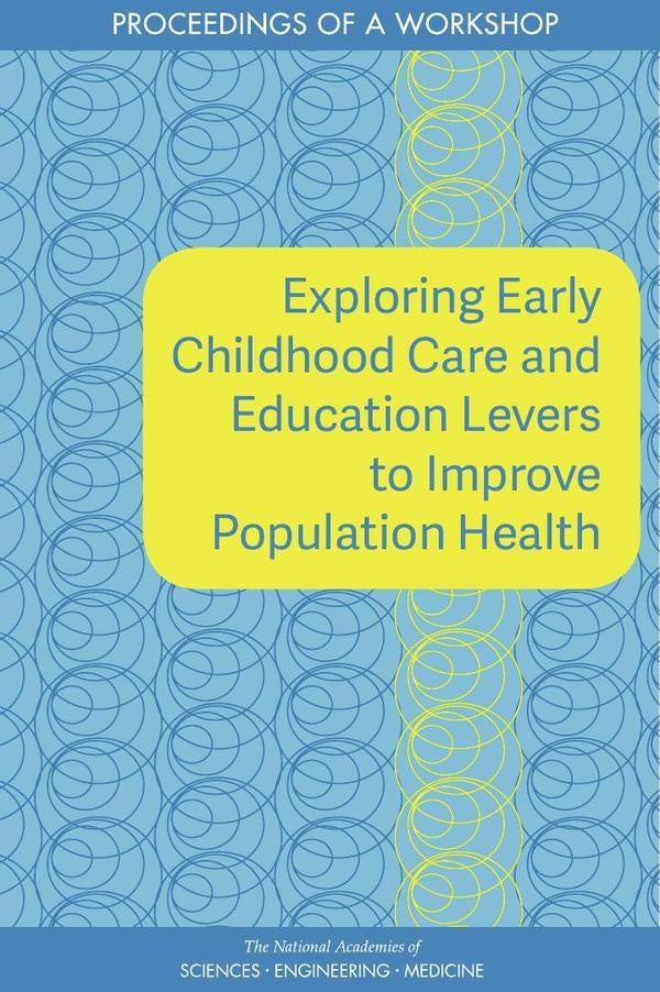 Exploring Early Childhood Care and Education Levers to Improve Population Health | HEINRICH / AA.VV. HOFFMANN
