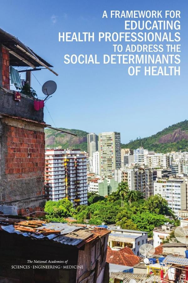 A Framework for Educating Health Professionals to Address the Social Determinants of Health | HEINRICH / AA.VV. HOFFMANN