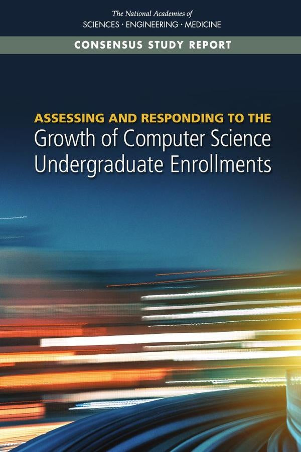 Assessing and Responding to the Growth of Computer Science Undergraduate Enrollments | HEINRICH / AA.VV. HOFFMANN