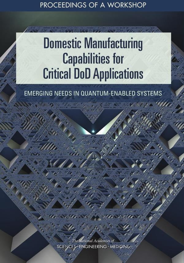 Domestic Manufacturing Capabilities for Critical DoD Applications | HEINRICH / AA.VV. HOFFMANN