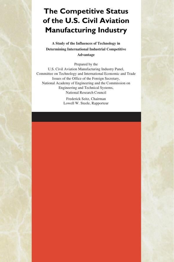 The Competitive Status of the U.S. Civil Aviation Manufacturing Industry | HEINRICH / AA.VV. HOFFMANN