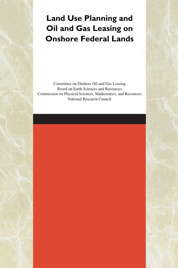 Land Use Planning and Oil and Gas Leasing on Onshore Federal Lands | HEINRICH / AA.VV. HOFFMANN