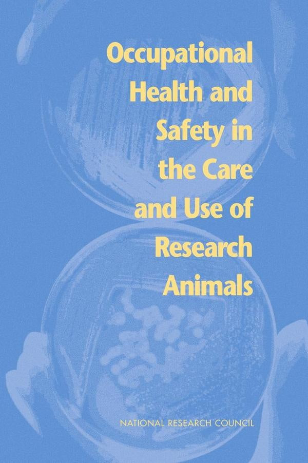 Occupational Health and Safety in the Care and Use of Research Animals | HEINRICH / AA.VV. HOFFMANN
