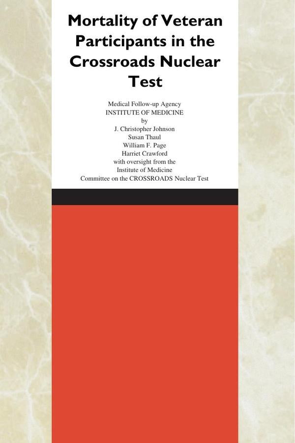 Mortality of Veteran Participants in the CROSSROADS Nuclear Test | HEINRICH / AA.VV. HOFFMANN