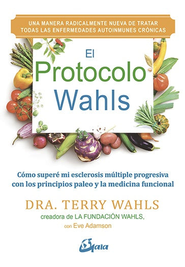 El Protocolo Wahls: | TERRY WAHLS
