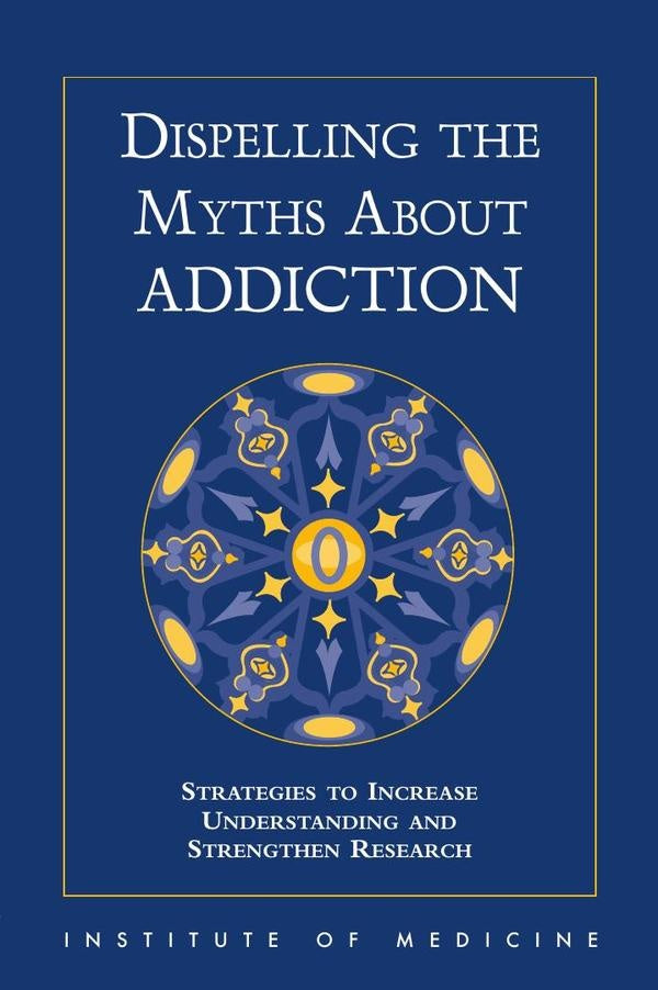 Dispelling the Myths About Addiction | HEINRICH / AA.VV. HOFFMANN