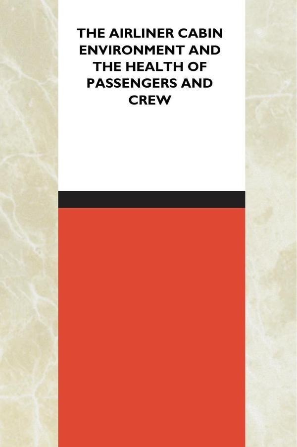The Airliner Cabin Environment and the Health of Passengers and Crew | HEINRICH / AA.VV. HOFFMANN
