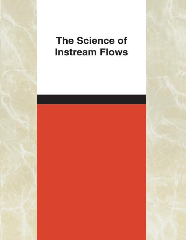 The Science of Instream Flows | HEINRICH / AA.VV. HOFFMANN