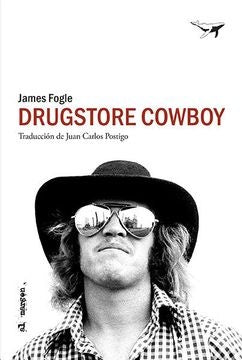 DRUGSTORE COWBOY | JAMES FOGLE