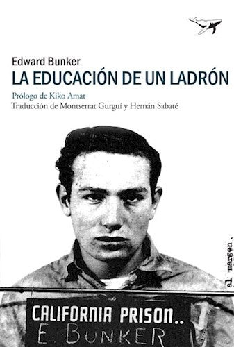 EDUCACION DE UN LADRON, LA | EDWARD BUNKER