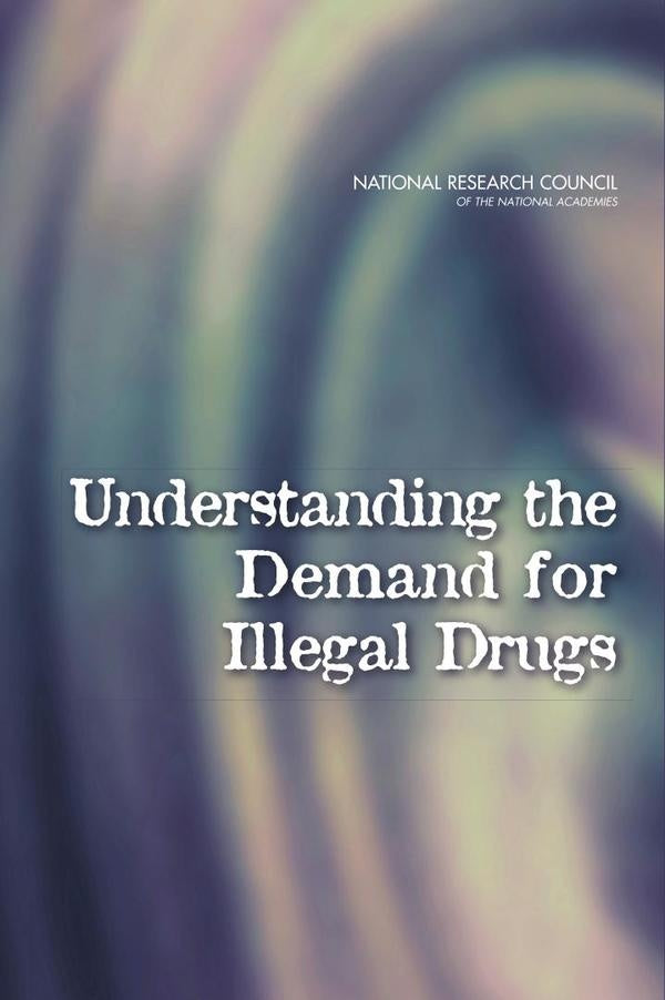 Understanding the Demand for Illegal Drugs | HEINRICH / AA.VV. HOFFMANN