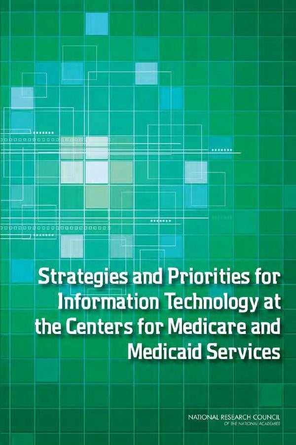 Strategies and Priorities for Information Technology at the Centers for Medicare and Medicaid Servic | HEINRICH / AA.VV. HOFFMANN