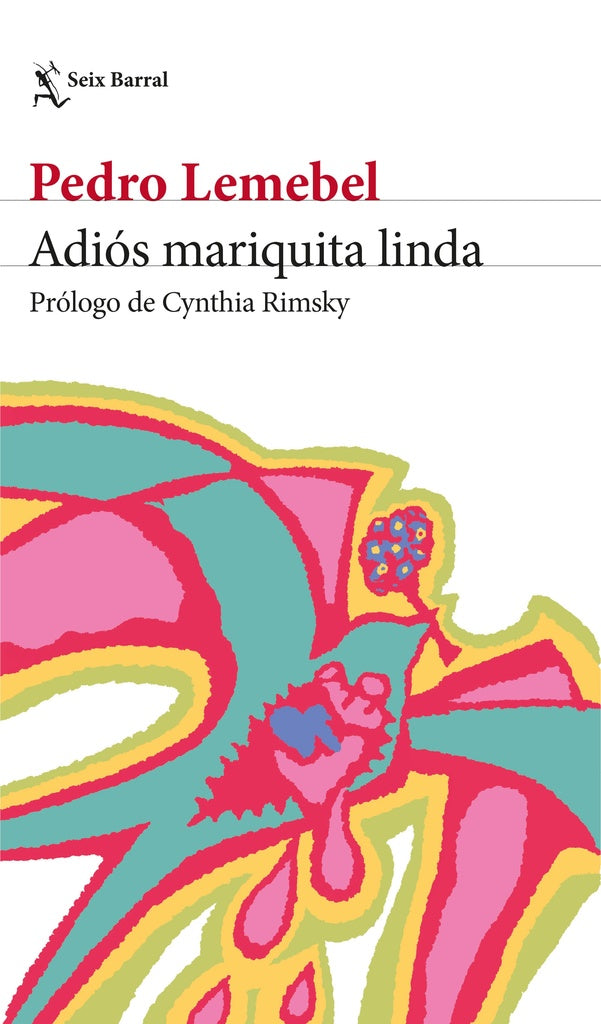 ADI?S MARIQUITA LINDA | Pedro Lemebel