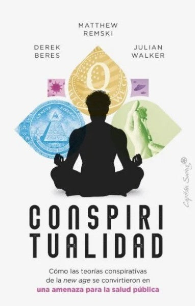 CONSPIRITUALIDAD | DEREK BERES | MATTHEW REMSKI | JULIAN WALKER