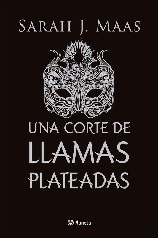 CORTE DE LLAMAS PLATEADAS, UNA | Sarah J. Maas