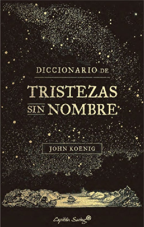 DICCIONARIO DE TRISTEZAS SIN NOMBRE | JOHN KOENIG