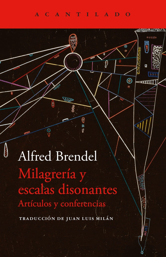 MILAGRERIA Y ESCALAS DISONANTES | ALFRED BRENDEL