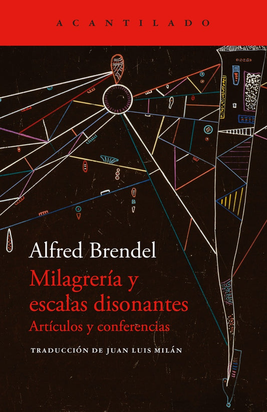 MILAGRERIA Y ESCALAS DISONANTES | ALFRED BRENDEL