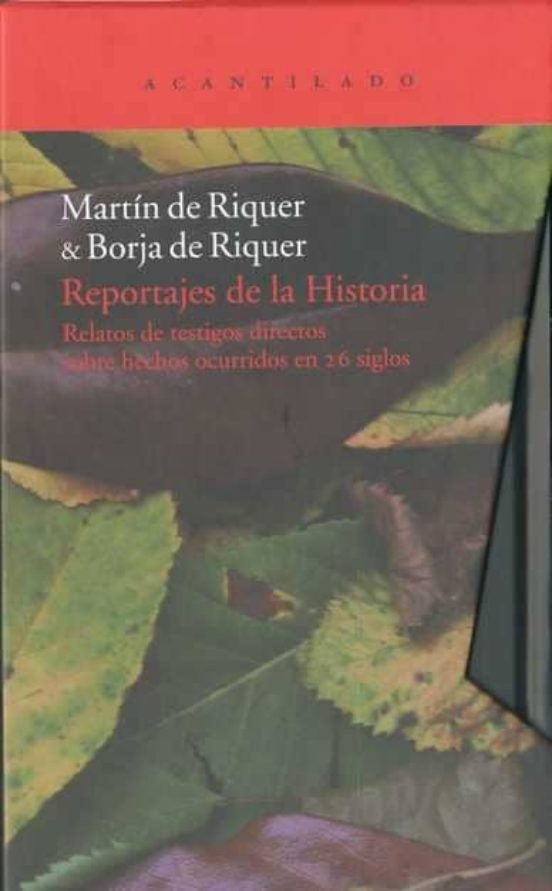 REPORTAJES DE LA HISTORIA | MARTIN DE RIQUER | BORJA DE RIQUER