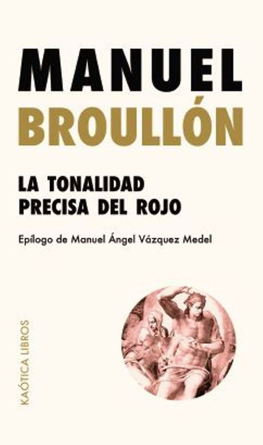 La tonalidad precisa del rojo | Manuel Broullón