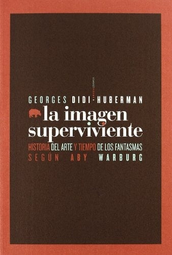 IMAGEN SUPERVIVIENTE, LA | GEORGES DIDI-HUBERMANN