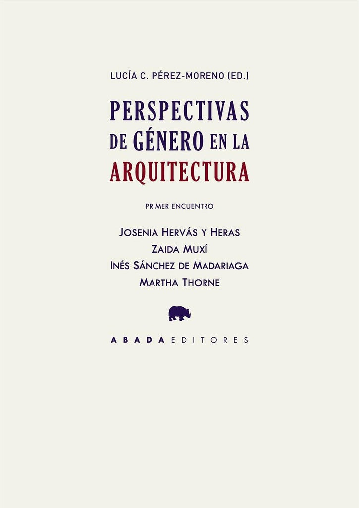 PERSPECTIVAS DE GÉNERO EN LA ARQUITECTURA | )  LUCÍA C. PÉREZ MORENO (ED