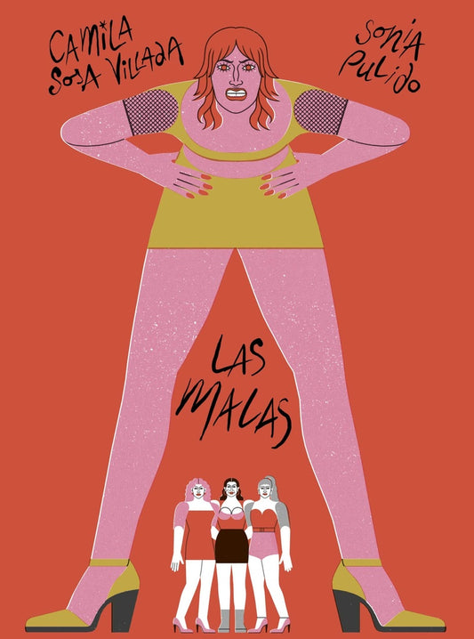 Las malas
 | CAMILA SOSA VILLADA