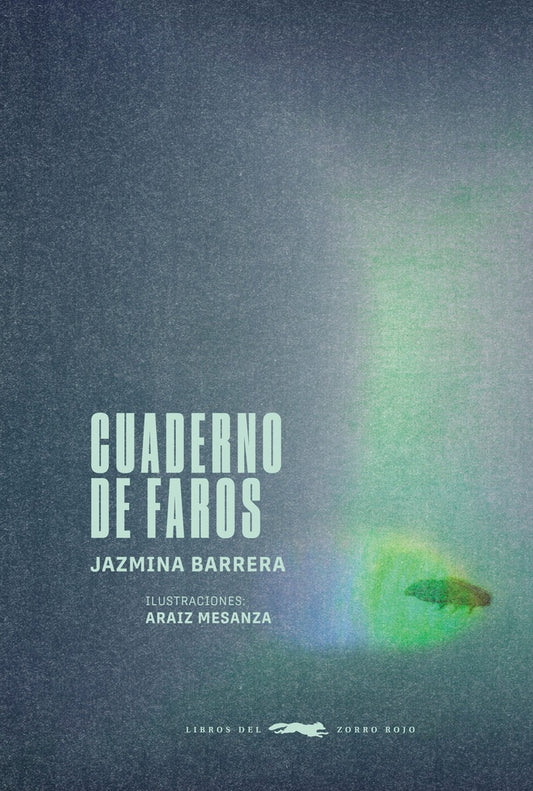 Cuaderno de faros
 | JAZMINA BARRERA