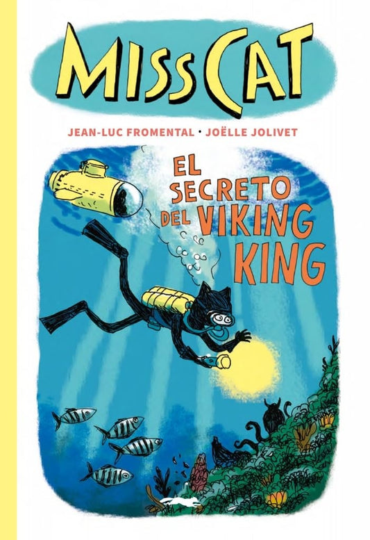 Miss Cat 5. El secreto del Viking King
 | JEAN-LUC FROMENTAL / JOELLE JOLIVET