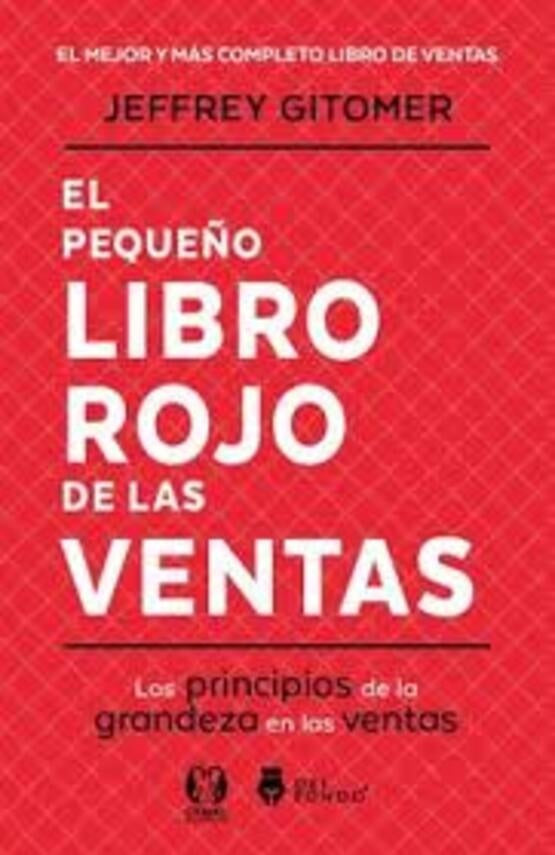 El pequeño libro rojo de las ventas
 | Jeffrey Gitomer