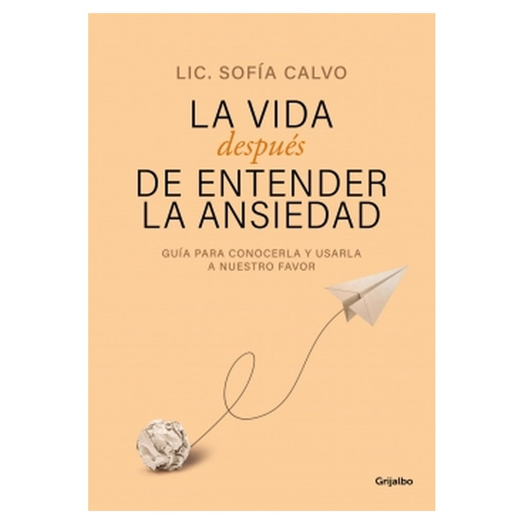La vida después de entender la ansiedad | Sofía Calvo