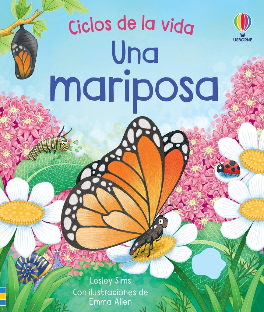 MARIPOSA, UNA. CICLOS DE VIDA | EMMA ALLEN | LESLEY SIMS