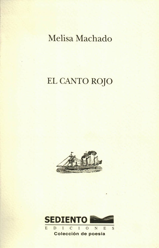 CANTO ROJO, EL | MELISA MACHADO