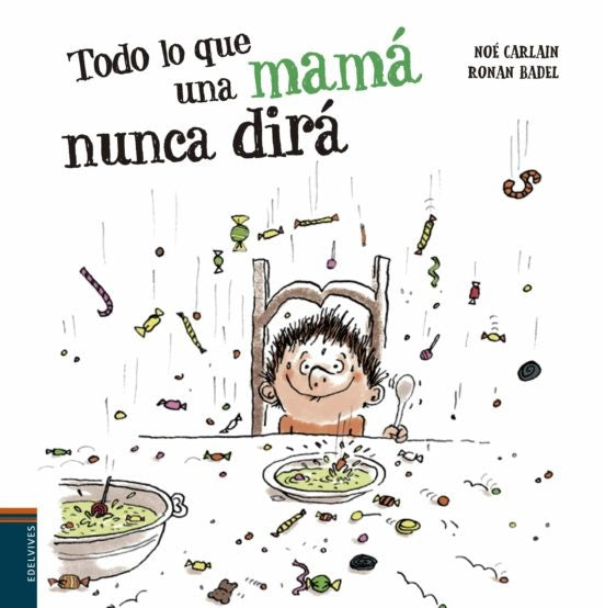 TODO LO QUE UNA MAMA NUNCA DIRA | NOÉ CARLAIN