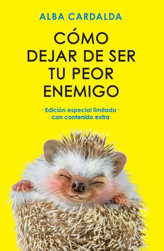Cómo dejar de ser tu peor enemigo | ALBA CARDALDA