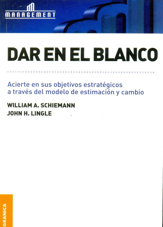 DAR EN EL BLANCO | SCHIEMANN WILLIAM A.
