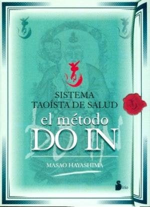 SISTEMA TAOISTA DE SALUD. EL METODO DO IN | HAYASHIMA MASAO