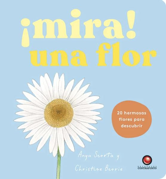¡MIRA! UNA FLOR | CHRISTINE BERRIE