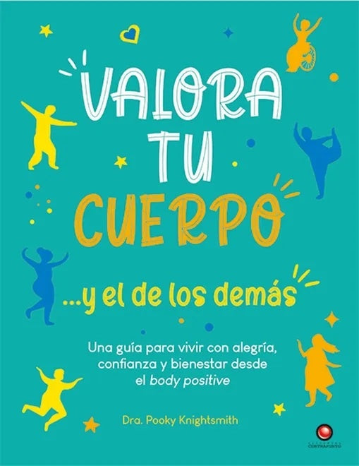 VALORA TU CUERPO Y EL DE LOS DEMAS | Pooky Knightsmith