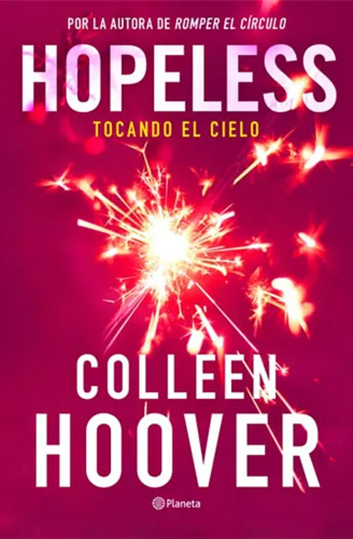HOPELESS. TOCANDO EL CIELO | Colleen Hoover