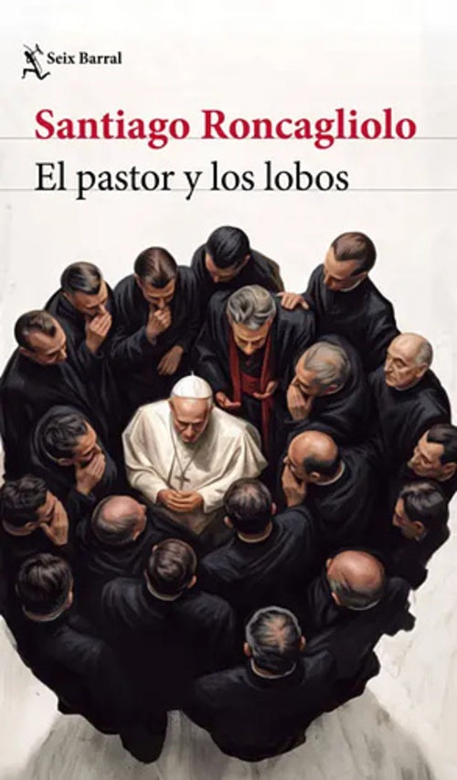 PASTOR Y LOS LOBOS, EL | SANTIAGO RONCAGLIOLO
