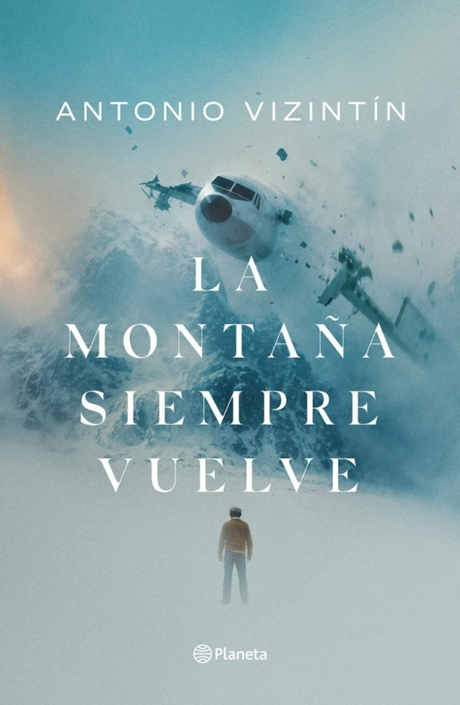 MONTAÑA SIEMPRE VUELVE, LA | ANTONIO VIZINTÍN